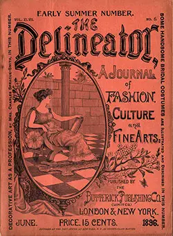 Front Cover, The Delineator Magazine, Butterick Publishing Company, Ltd., Vol. XLVII, No. 6, June 1896.