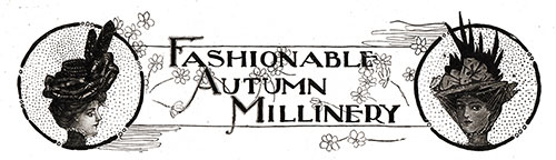 Fashionable Autumn Millinery