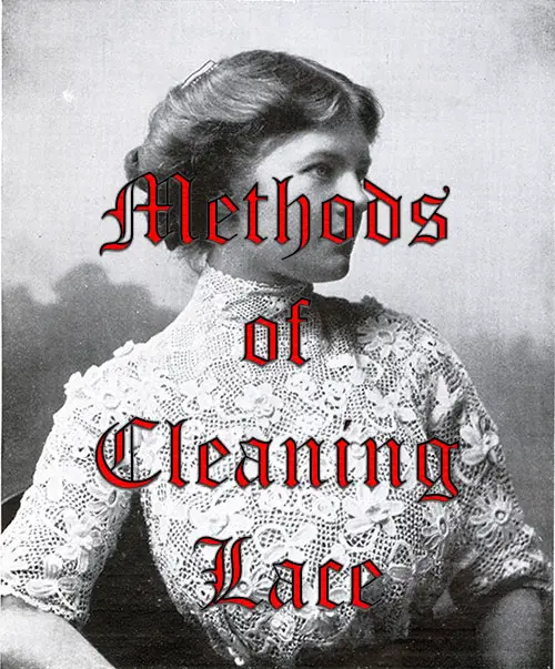 Methods of Cleaning Lace