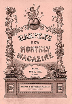 Front Cover, Harper's New Monthly Magazine, July 1899 (No. 590).
