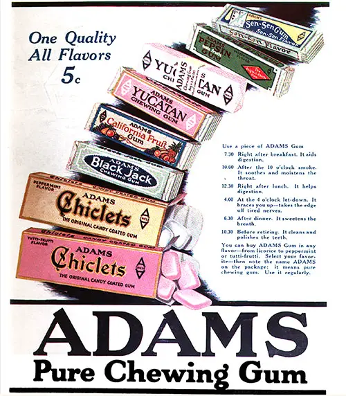 Adams Pure Chewing Gum, One Quality, All Flavors 5c. The International Confectioner, April 1921.
