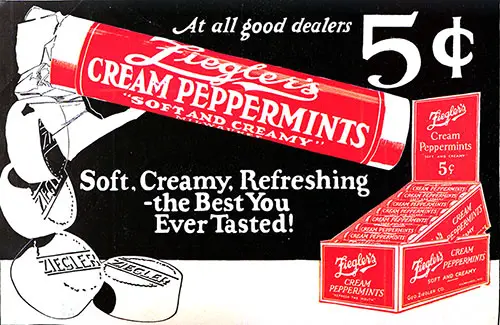 Advertisement for Ziegler's Cream Peppermints, Soft. Creeamy. Refreshing -- The Best You Ever Tasted!