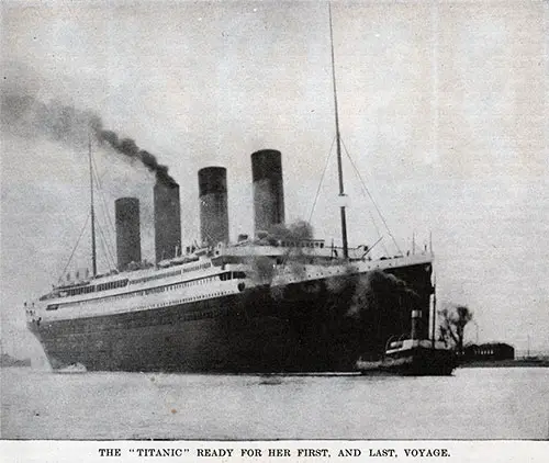 The RMS Titanic Ready for Her First, and Last, Voyage