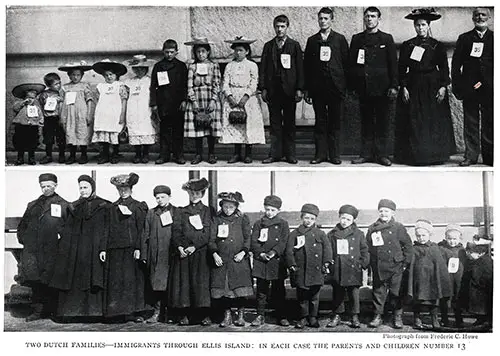Two Dutch Families – Immigrants Through Ellis Island: In Each Case, The Parents and Children Number 13.
