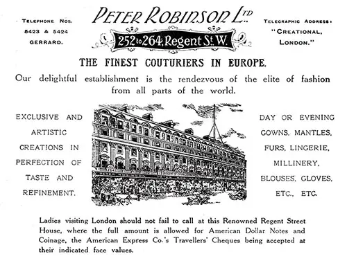 Advertisement, Peter Robinson Ltd., Regent Street, London. Cunard Daily Bulletin, Ivernia Edition for 22 July 1908.