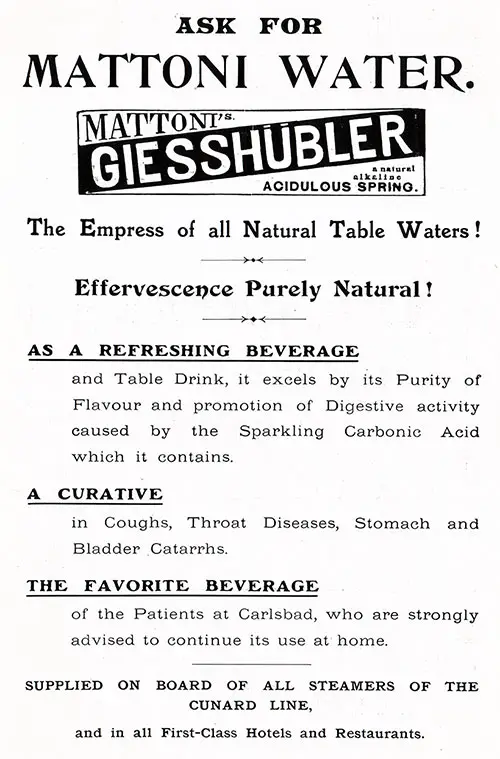 Advertisement, Mattoni Water - Natural Table Water. Published in the Lusitania Edition of the Cunard Daily Bulletin for 10 June 1908.