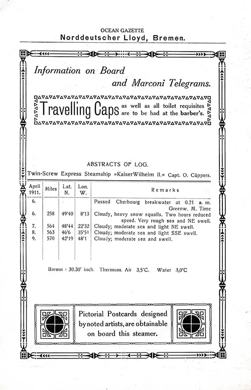 Abstract of Log, Twin-Screw Express Steamer SS Kaiser Wilhelm II, Commanded by Captain O. Cüppers Covering the 6-9 of April, 1911.