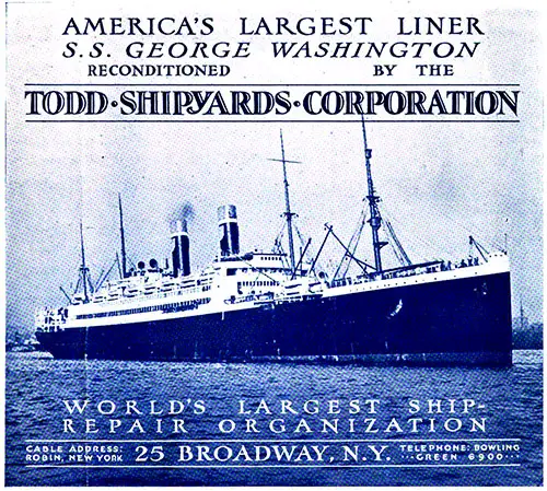 The SS George Washington, Repaired at the Todd Shipyards Corporation.