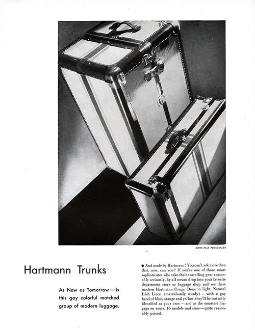 Advertisement for Harmann Trunks. As New as Tomorrow -- Is This Gay, Colorful Matched Group of Modern Luggage.