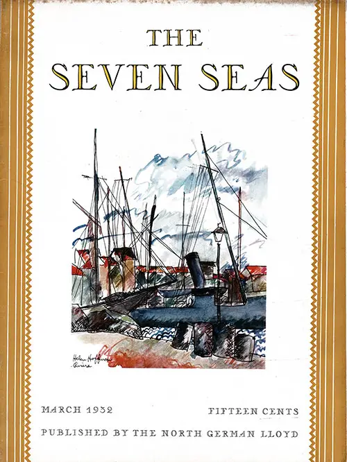 Front Cover, March 1932 Issue of The Seven Seas, Published by the North German Lloyd, Cover Drawing by Helen Hoffman.
