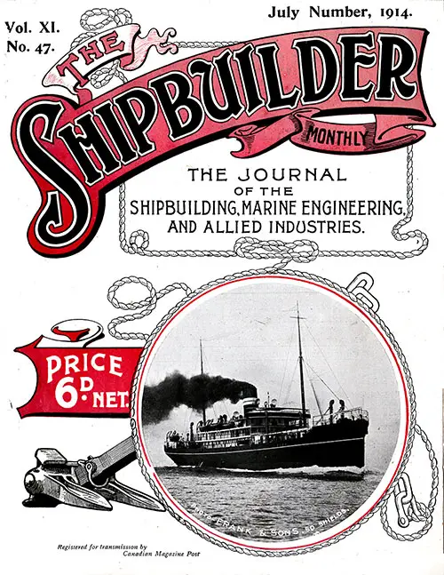 Front Cover of the Shipbuilder Monthly: The Journal of Shipbuilding, Marine Engineering and Allied Industries for July 1914.