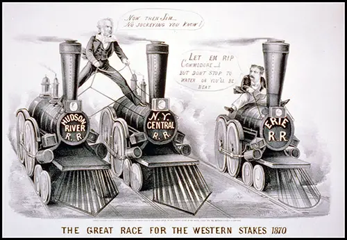 "The Great Race for the Western Stakes, 1870," Cornelius Vanderbilt Versus James Fisk.