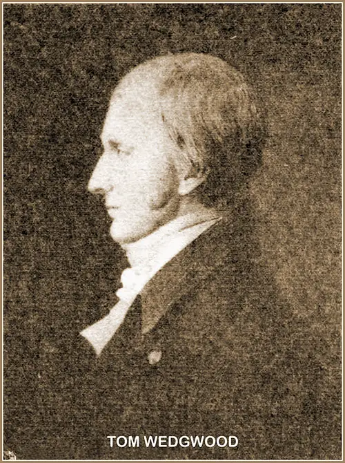 Thomas Wedgwood, First Photographer.
