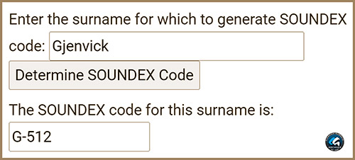 Sample Soundex Code Results for the Surname "Gjenvick," which is "G-512." 