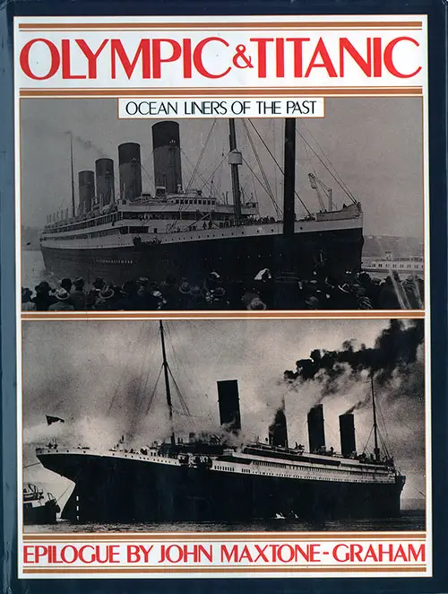Front Cover: The White Star triple screw Atlantic liners, Olympic and Titanic - 1911/1988