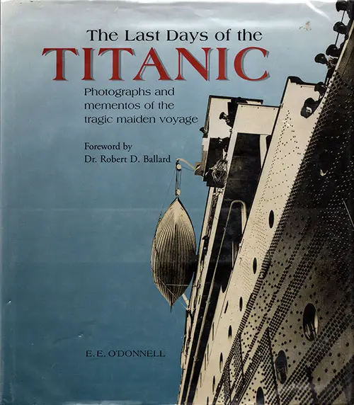 Front Cover: The Last Days of the Titanic: Photograph and Mementos of the Tragic Maiden Voyage - 1997