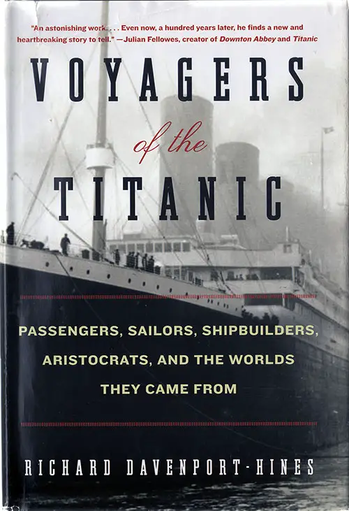 Front Cover: Voyages of the Titanic: Passengers, Sailors, Shipbuilders, Aristocrats, and the Worlds They Came From - 2012
