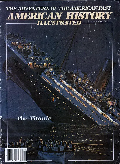Front Cover: American History Illustrated: The Adventure of the American Past. Titanic: First Pyramid in the Sea by Edward Oxford.