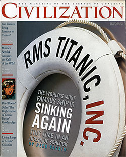 Front Cover: RMS Titanic, Inc. The World's Most Famous Ship is Sinking Again. This Time in an Ocean of Schlock.