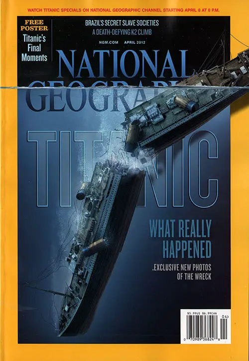 Front Cover of the National Geographic Magazine. Titanic: What Really Happened - Exclusive New Photos of the Wreck. (The Titanic, Illuminated).