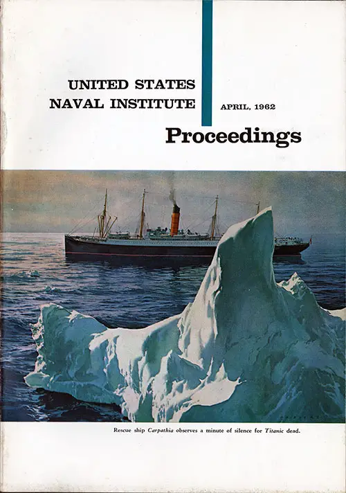 Front Cover of the Proceedings Magazine. The Titanic Disaster by John C. Carrothers.