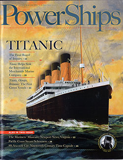 Front Cover of PowerShips: The Magazine of the Steamship Historical Society of America. Special TitanicIssue.
