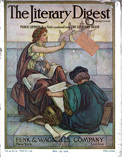 Front Cover, The Literary Digest: Public Option (New York) combined with The Literary Digest, New York-London: Funk & Wagnalls Company, Vol. 44, No. 17, Whole No. 1149, 27 April 1912.