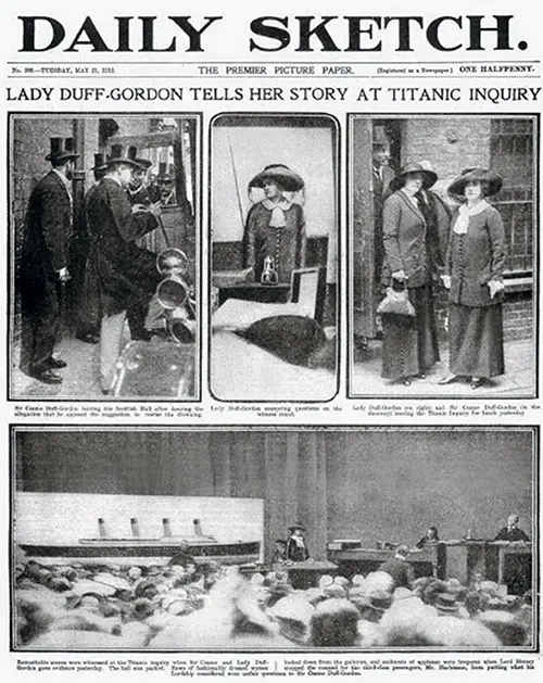 Lady Duff-Gordon Tells Her Story at Titanic Inquiry. 