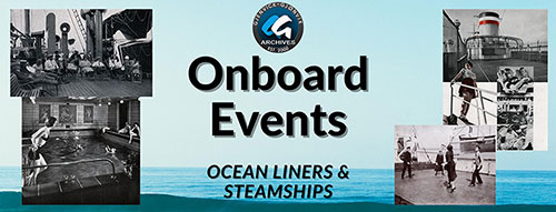 Onboard Events - Steamships and Ocean Liners