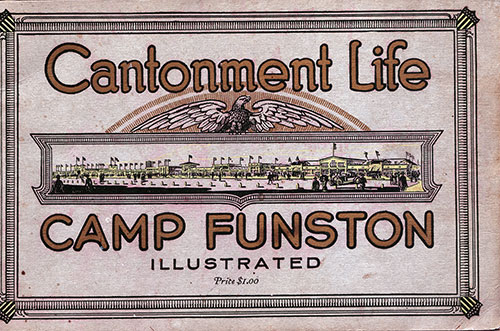 Camp Funston Illustrated Cantonment Life 