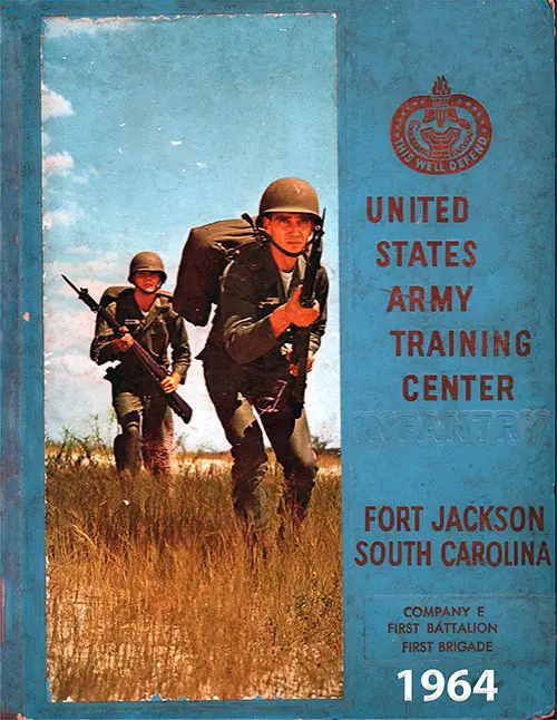 Front Cover, Fort Jackson Basic Training Yearbook 1964 Company E, 1st Battalion, 1st Training Brigade.