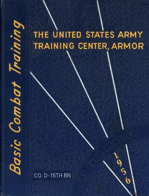 Front Cover, Fort Knox Basic Training Yearbook 1956 Company D, 15th Battalion, 5th Training Regiment.