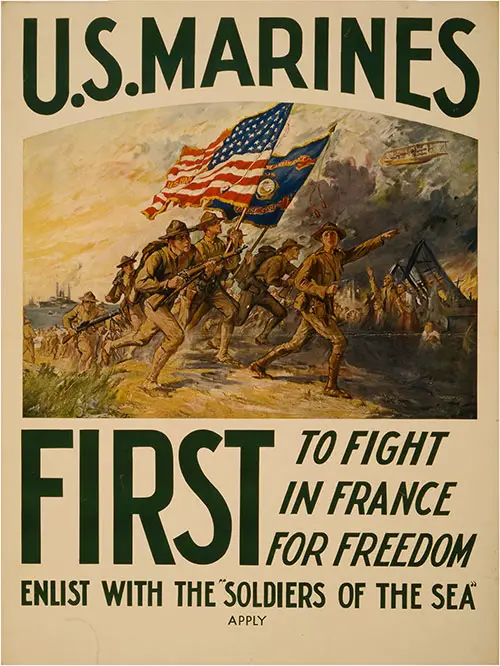 U.S. Marines - First to Fight in France for Freedom Enlist with the "Soldiers of the Sea".