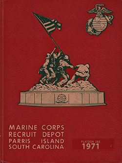 Front Cover, MCRD Marine Boot Camp Book - Parris Island - 1971 Platoon 282.