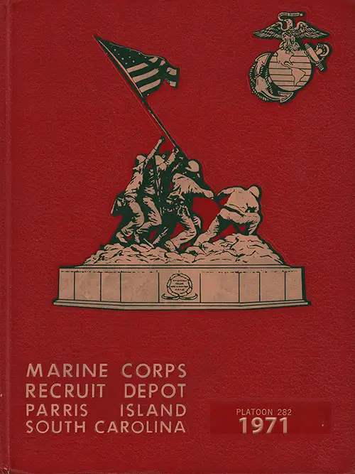 Front Cover, MCRD Marine Boot Camp Book - Parris Island - 1971 Platoon 282.