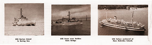 (l) USS Burton Island in Bering Sea; (c) USS Swan near Golden Gate Bridge; and (r) USS Solace anchored at New Hebrides Islands.