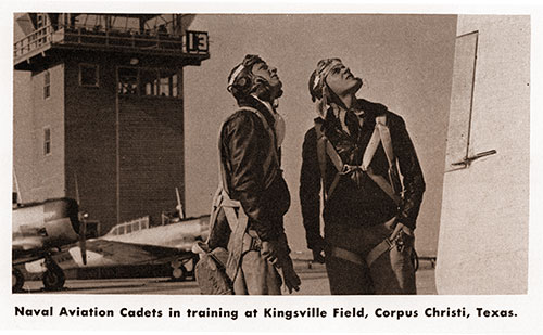 Naval Aviation Cadets in training at Kingsville Field, Corpus Christi, Texas.