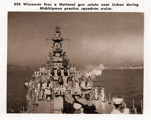 USS Wisconsin fires a National gun salute near Lisbon during Midshipmen practice squadron cruise.