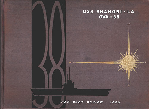 Front Cover, USS Shangri-La CVA-38 Far East Cruise - 1959 Cruise Book.