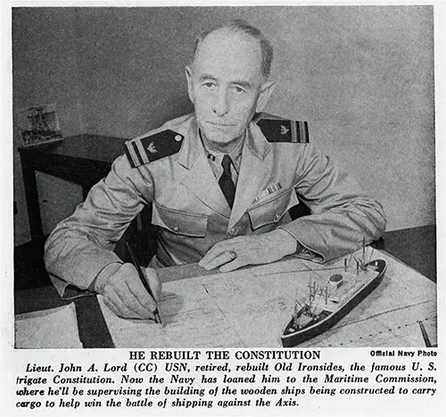 Lt. John A. Lord, USN (Retired) Rebuilt the Famous US Frigate "Constitution." Official Navy Photo.
