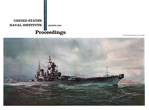 Expanded Front Cover, March 1969 Proceedings, Showing the USS New Jersey (BB-62), by C. G. Evers.