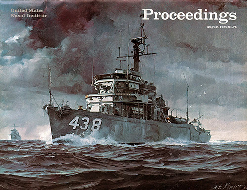 Front Cover, U. S. Naval Institute Proceedings, Volume 106/8/930, August 1980.