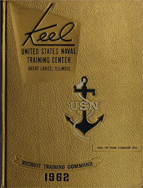 Front Cover, Great Lakes USNTC "The Keel" 1962 Hall of Fame Company 326.