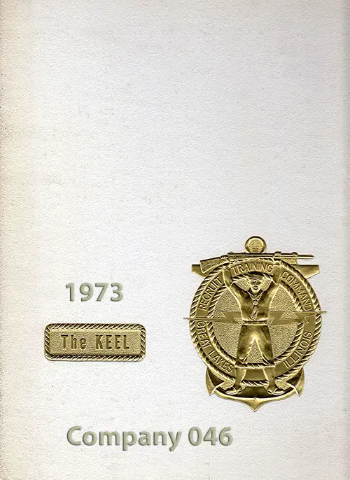 Front Cover, Navy Boot Camp Book 1973 Company 046 The Keel