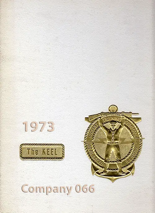 Front Cover, Navy Boot Camp Book 1973 Company 066 The Keel