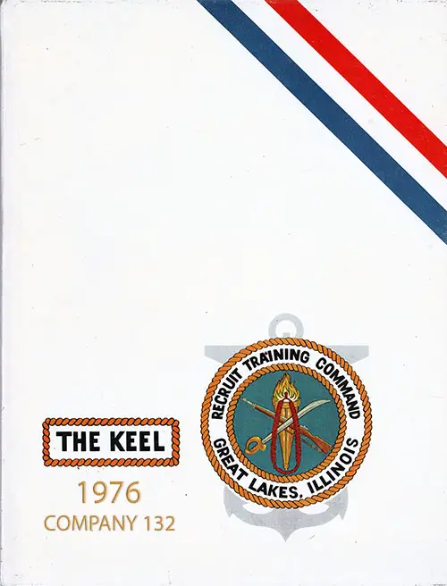 Front Cover, Great Lakes USNTC "The Keel" 1976 Company 132.