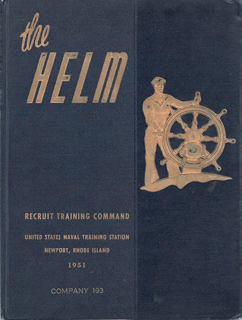 Front Cover, Newport, Rhode Island USNTC "The Helm" 1951 Company 193. 