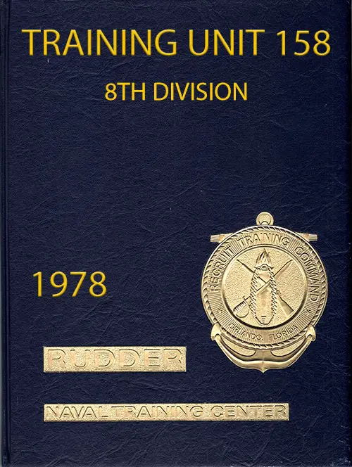 Front Cover, Navy Boot Camp Book 1978 Company 158 The Rudder