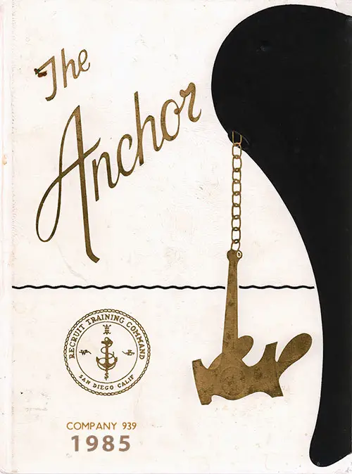 Front Cover, The Anchor 1985 Company 939, Navy Boot Camp Yearbook.
