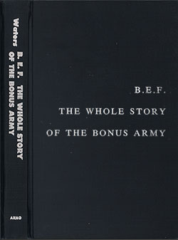 Front Cover, B.E.F. The Whole Story of The Bonus Army, 1933.